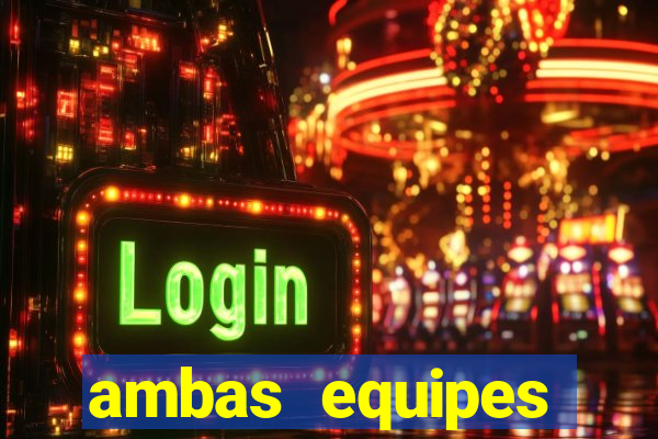 ambas equipes marcam ou mais de 2.5