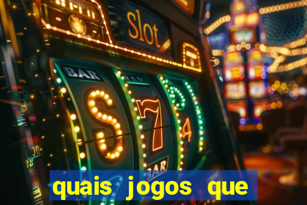 quais jogos que ganha dinheiro