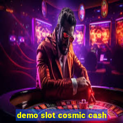 demo slot cosmic cash