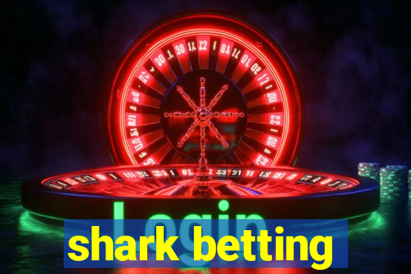 shark betting