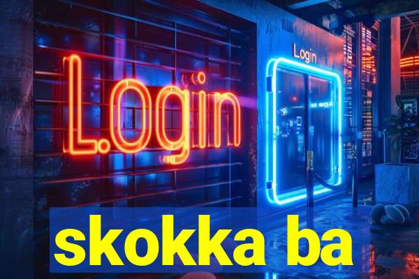 skokka ba