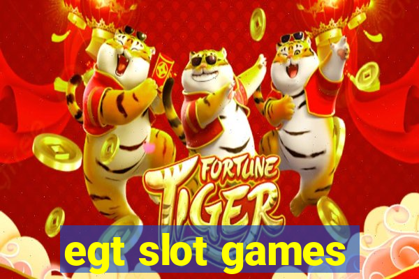 egt slot games