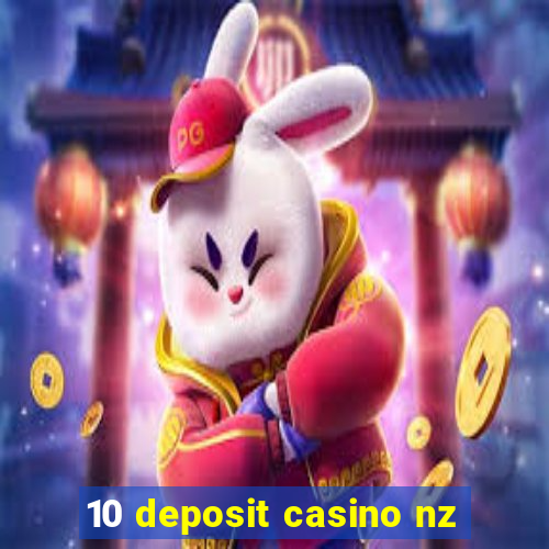 10 deposit casino nz