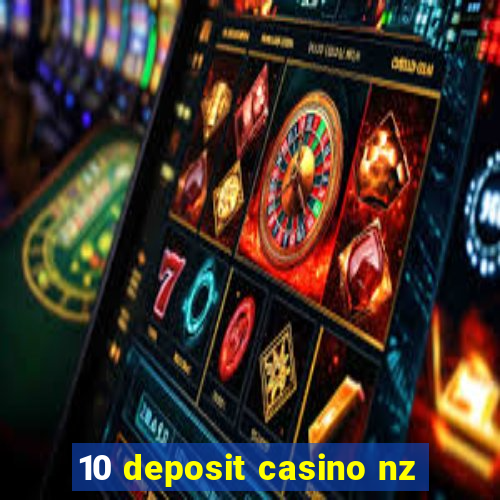 10 deposit casino nz