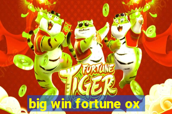 big win fortune ox