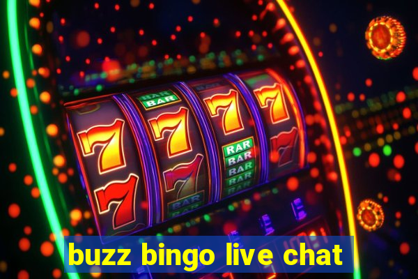 buzz bingo live chat