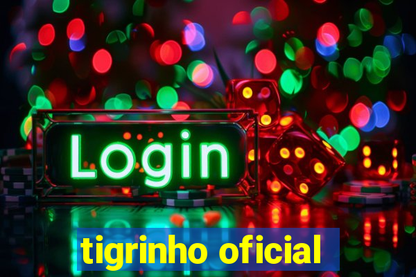 tigrinho oficial