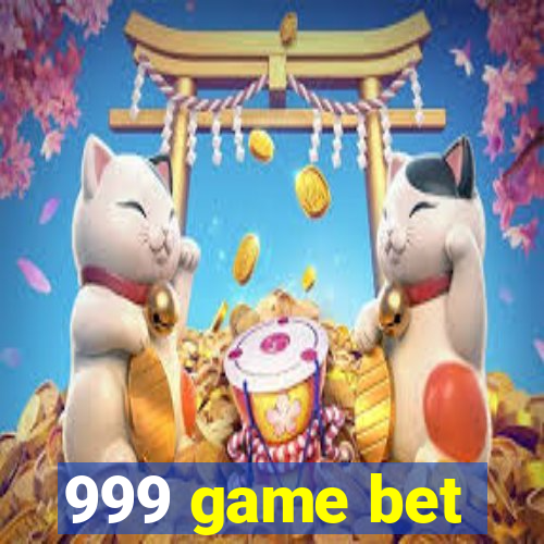 999 game bet