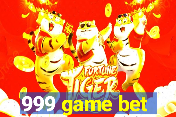 999 game bet