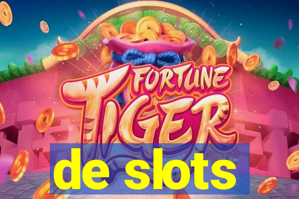 de slots