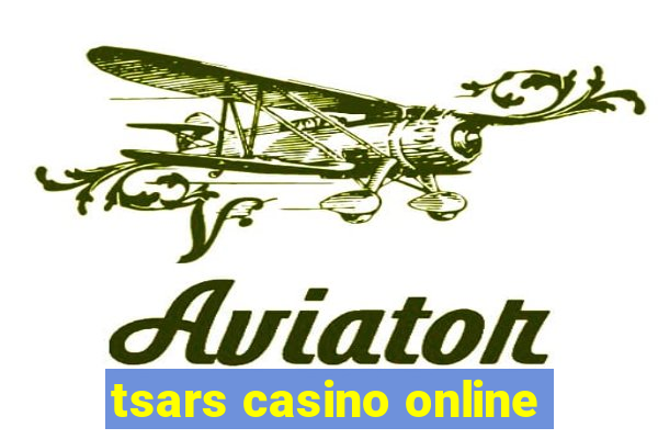 tsars casino online