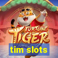 tim slots