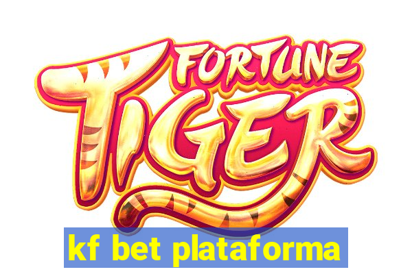 kf bet plataforma