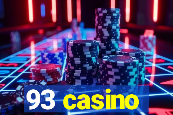 93 casino