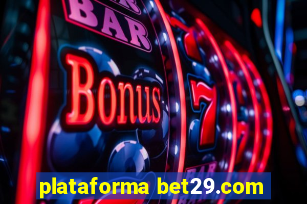 plataforma bet29.com