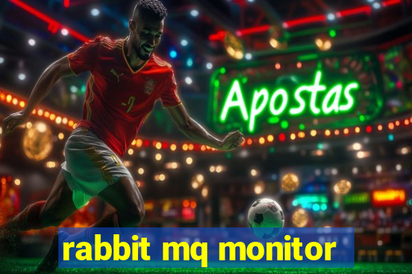 rabbit mq monitor