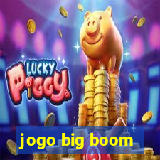 jogo big boom