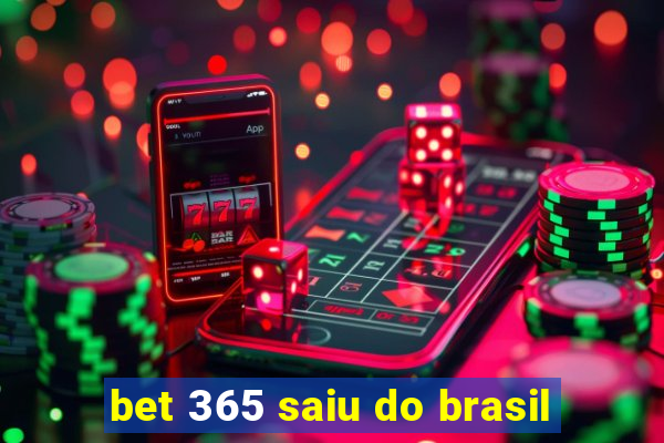 bet 365 saiu do brasil