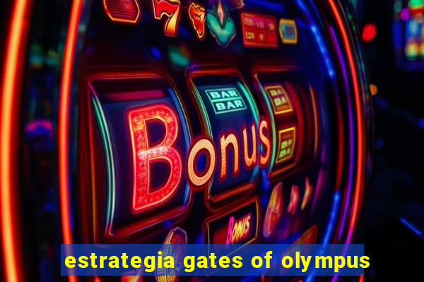 estrategia gates of olympus