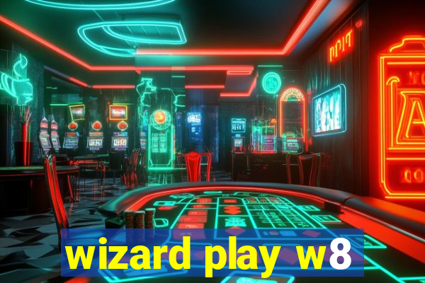 wizard play w8