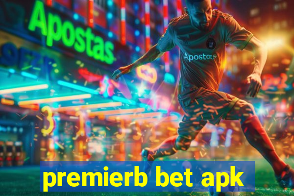 premierb bet apk