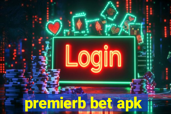 premierb bet apk