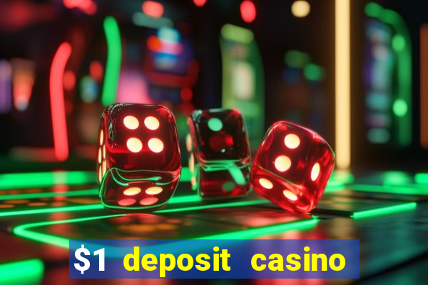 $1 deposit casino 2018 nz