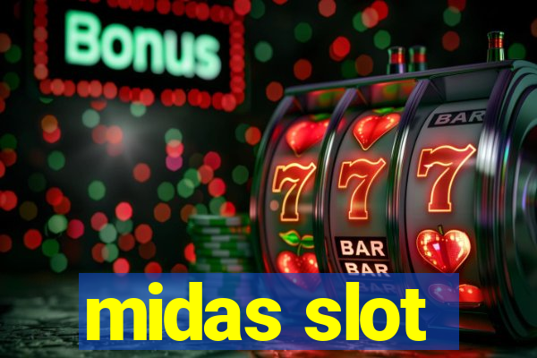 midas slot