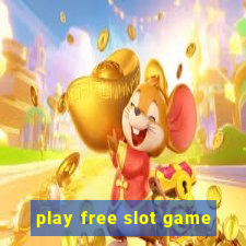 play free slot game