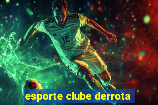 esporte clube derrota