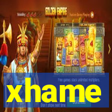 xhame