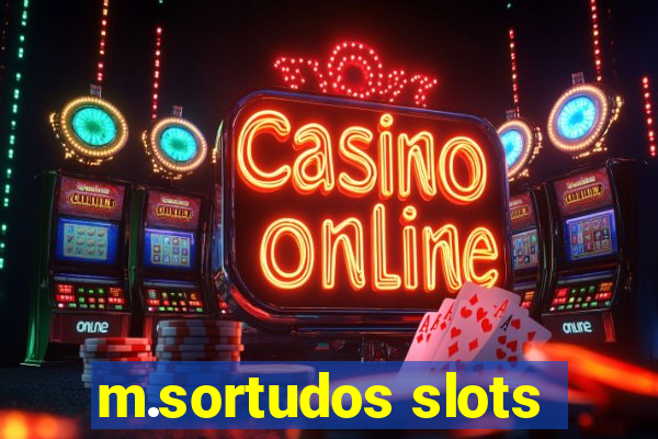 m.sortudos slots