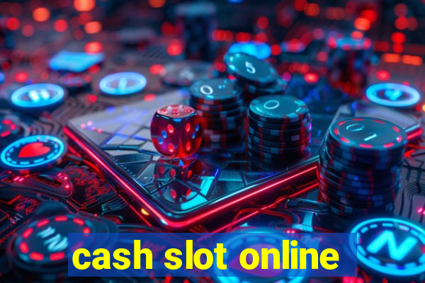 cash slot online