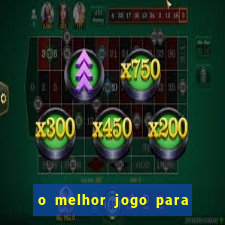 o melhor jogo para ganhar dinheiro de verdade