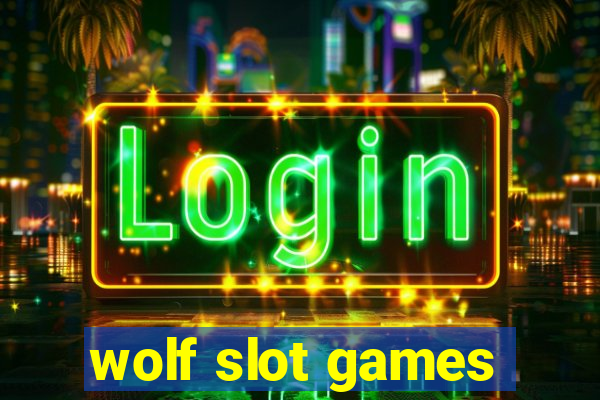 wolf slot games