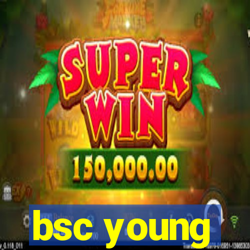 bsc young