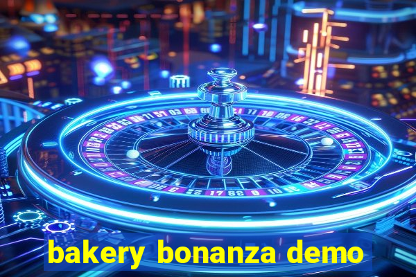 bakery bonanza demo