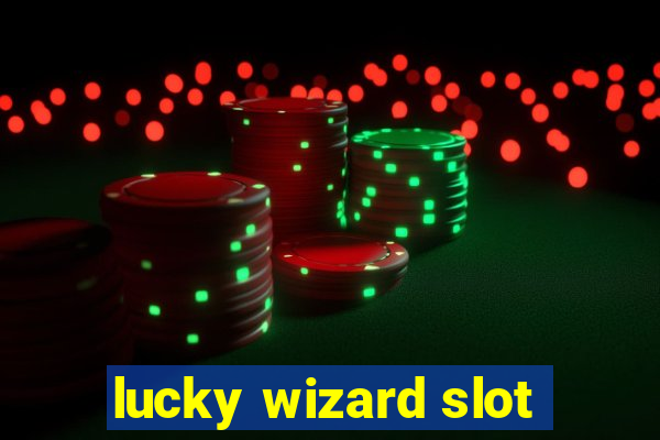 lucky wizard slot