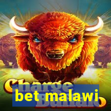 bet malawi