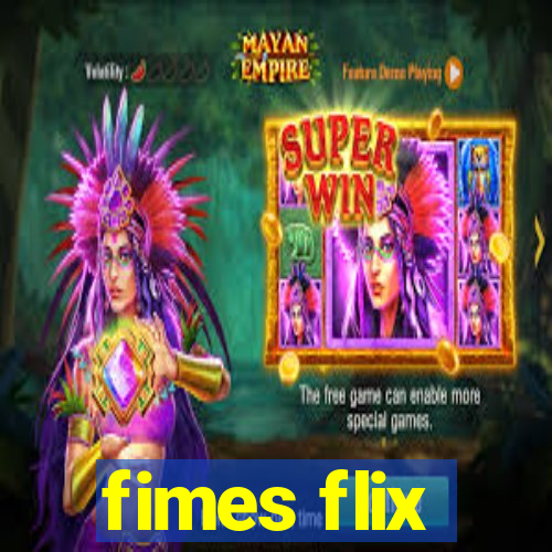 fimes flix