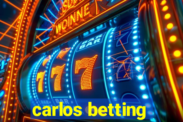 carlos betting