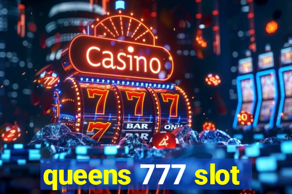 queens 777 slot