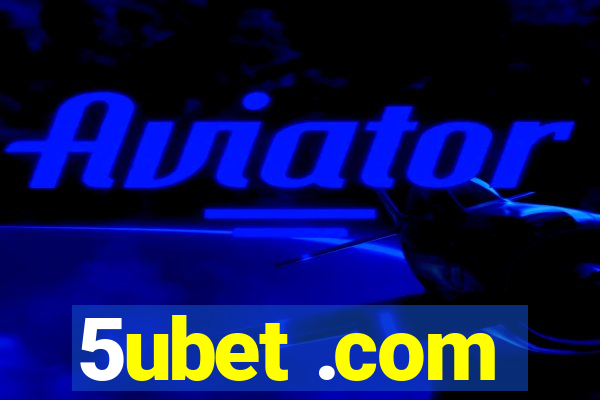 5ubet .com