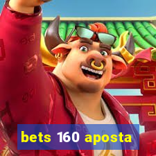 bets 160 aposta