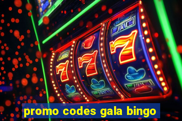 promo codes gala bingo