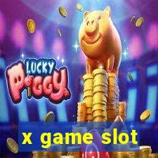 x game slot