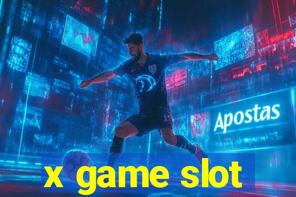 x game slot