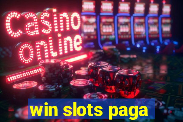 win slots paga