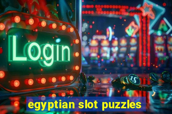 egyptian slot puzzles