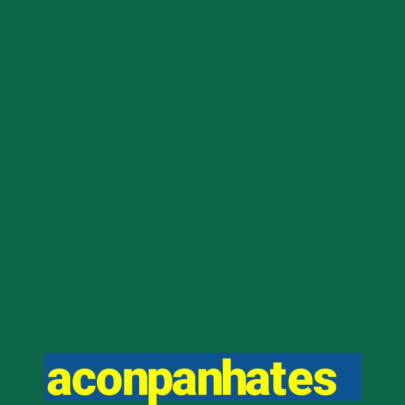 aconpanhates